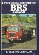  Baldwin, Nick, A Pictorial History of BRS. 35 years of trucking