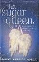  Allen, Sarah Addison, The Sugar Queen