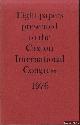  Corsten, Severin - a.o., Eight Papers Presented to the Caxton International Congress 1976. Journal of the Printing Historical Society. Number II 1976/7.