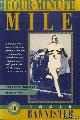  Bannister, Roger, The Four-Minute Mile
