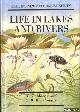  Macan, T.T. & E.B. Worthington, Life in Lakes and Rivers