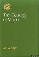  Lythgoe, J.N., The Ecology of Vision
