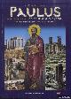  Chatzifoti, Litsa I., Apostel Paulus seine Reisen nach Griechenland, Zypern, in Kleinasien und nach Rom