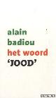  Badiou, Alain, Het woord ""Jood""