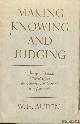  Auden, W. H., Making, Knowing and Judging. An Inaugural Lecture