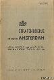  Diverse auteurs, Stratenboekje der gemeente Amsterdam. Samengesteld naar officiële gegevens verstrekt door de afd. Stadsontwikkeling gem. tram, etc.