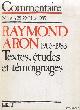  Aron, Raymond, Commentaire n°28-29/Hiver 1985: Raymond Aron 1905-1983. Textes, études et témoignages