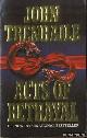  Trenhaile, John, Acts of Betrayal