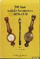  Cotthem, Th.H. van, 200 Jaar antieke barometers 1670-1870