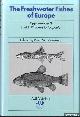  Banarescu, Petru M. (edited by), The Freshwater Fishes of Europe. 5/I: Cyprinidae 2. Part I: Rhodeus to Capoeta