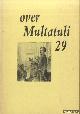  Maas, Nop & Dik van der Meulen & Olf Praamstra (redactie), Over Multatuli 29