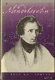 Elvers, Rudolf (edited by), Felix Mendelssohn. A Life in Letters