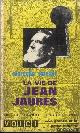  Auclair, Marcelle, La vie de Jean Jaurès ou la France d'avant 1914