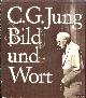  Jaffé, Aniela, C.G. Jung. Bild und Wort: Eine Biographie