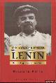  Pipes, Richard, De onbekende Lenin. Uit het geheime archief