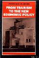  Davies, R.W., From Tsarism to the New Economic Policy: Continuity and Change in the Economy of the USSR