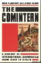  McDermott, Kevin & Jeremy Agnew, The Comintern: A History of International Communism from Lenin to Stalin