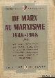  Aron, Robert - a.o., De Marx au marxisme, 1848-1948