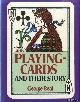  Beal, George, Playing Cards and Their Story