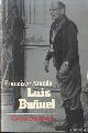  Aranda, Francisco, Luis Bunuel. Een kritische biografie