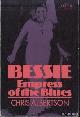  Albertson, Chris, Bessie: Empress of the Blues