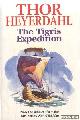  Heyerdahl, Thor, The Tigris Expedition: In Search of Our Beginnings