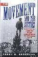 Anderson, Terry H., The Movement and The Sixties: Protest in America from Greensboro to Wounded Knee