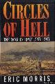  Morris, Eric, Circles Of Hell: War in Italy, 1943-45