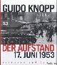  Knopp, Guido, Der Aufstand: 17. Juni 1953
