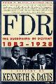  Davis, Kenneth Sydney, FDR: The Beckoning of Destiny, 1882-1928