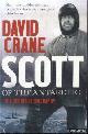  Crane, David, Scott of the Antarctic. The Definitive Biography