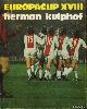  Kuiphof, Herman, Europacup XVIII: Europacup 1972-1973