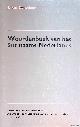  Donselaar, J. van, Woordenboek van het Surinaams-Nederlands. Een geannoteerde lijst van Surinaams-Nederlandse woorden en uitdrukkingen