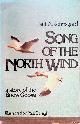  Johnsgard, Paul A., Song of the North Wind. A Story of the Snow Goose