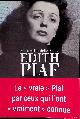  Bonel, Marc & Danielle Bonel, Edith Piaf, le temps d'une vie