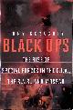  Geraghty, Tony, Black Ops: The Rise of Special Forces in the C.I.A., the S.A.S., and Mossad
