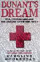  Moorehead, Caroline, Dunant's Dream: War, Switzerland and the History of the Red Cross