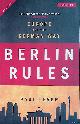  Lever, Paul, Berlin Rules. Europe and the German Way