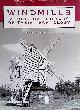  Hills, Richard L., Windmills: A Pictorial History of Their Technology