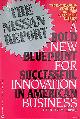  Barnett, Steve, The Nissan Report: A Bold New blueprint for successful innovation in American business