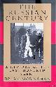  Moynahan, Brian, The Russian Century. A History of the Last Hundred Years