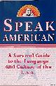  Johnston, Dileri Borunda, Speak American. A Survival Guide to the Language and Culture of the U.S.A