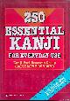  Kanji Text Research Group, 250 Essential Kanji for Everyday Use