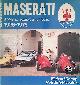  Crump, Richard & Rob de la Rive Box, Maserati: Sports, Racing and G.T.Cars, 1926-75