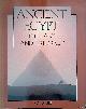  James, T.G.H., Ancient Egypt. The Land and Its Legacy