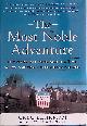  Behrman, Greg, The Most Noble Adventure. The Marshall Plan and the Time When America Helped Save Europe