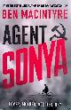  Macintyre, Ben, Agent Sonya: Lover, Mother, Soldier, Spy