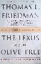  Friedman, Thomas L., The Lexus and the Olive Tree: Understanding Globalization