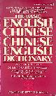  Bergman, Peter M., The Basic English-Chinese - Chinese-English Dictionary