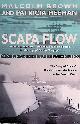 Brown, Malcolm & Patricia Meehan, Scapa Flow. The Story of Britain's Greatest Naval Anchorage in Two World Wars